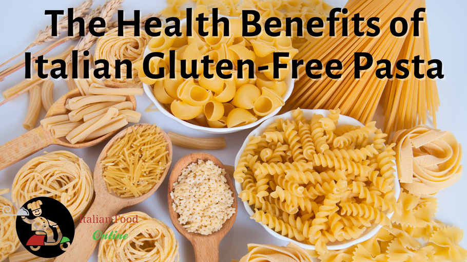The Health Benefits of Italian Gluten-Free Pasta