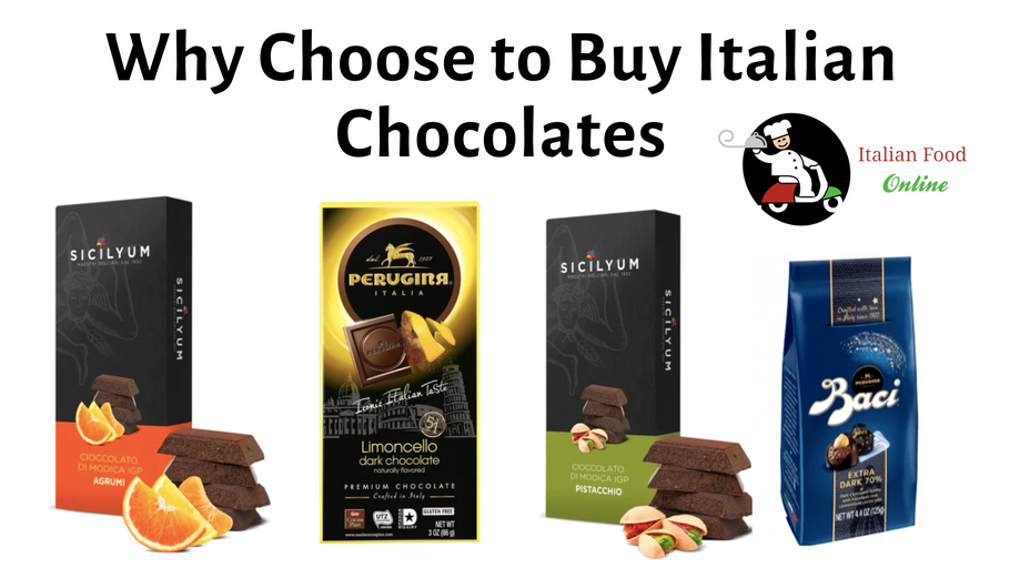 Why Choose to buy Italian Chocolates Online?
